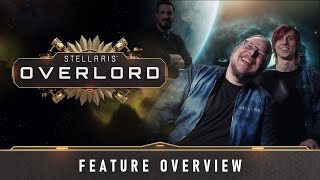 Stellaris: Overlord Expansion | Feature Overview | Available May 12