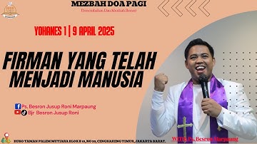 Yohanes 1 | Mezbah Doa Pagi (Penyembahan & Khotbah Berseri)