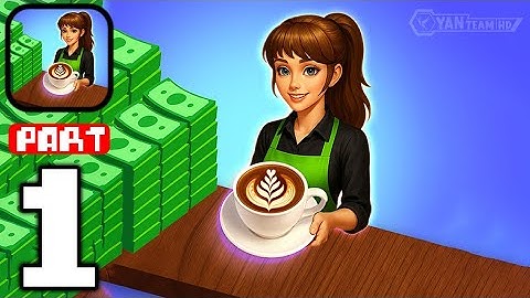 Cafe Life - Gameplay Walkthrough Part 1 Managing Your Dream Cafe (iOS,Android)