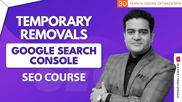 Remove URL From Google Search Console | Temporary Removals in Google Search Console | #seocourse