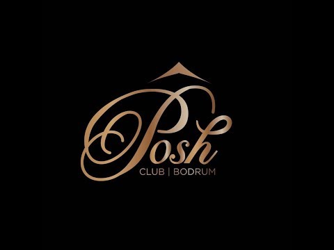 Posh Club Bodrum (2018)