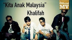 Khalifah - Kita Anak Malaysia (Official Music Video 720PHD)  - Durasi: 3:57. 