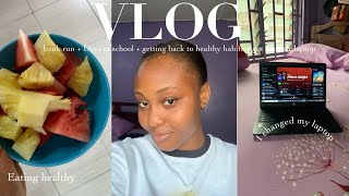 A week in my life| building healthy habits + I got another laptop + days at school | Akori Egabe