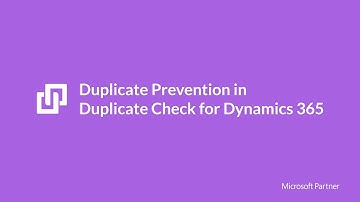 Duplicate Prevention in Plauti Deduplicate for Dynamics 365