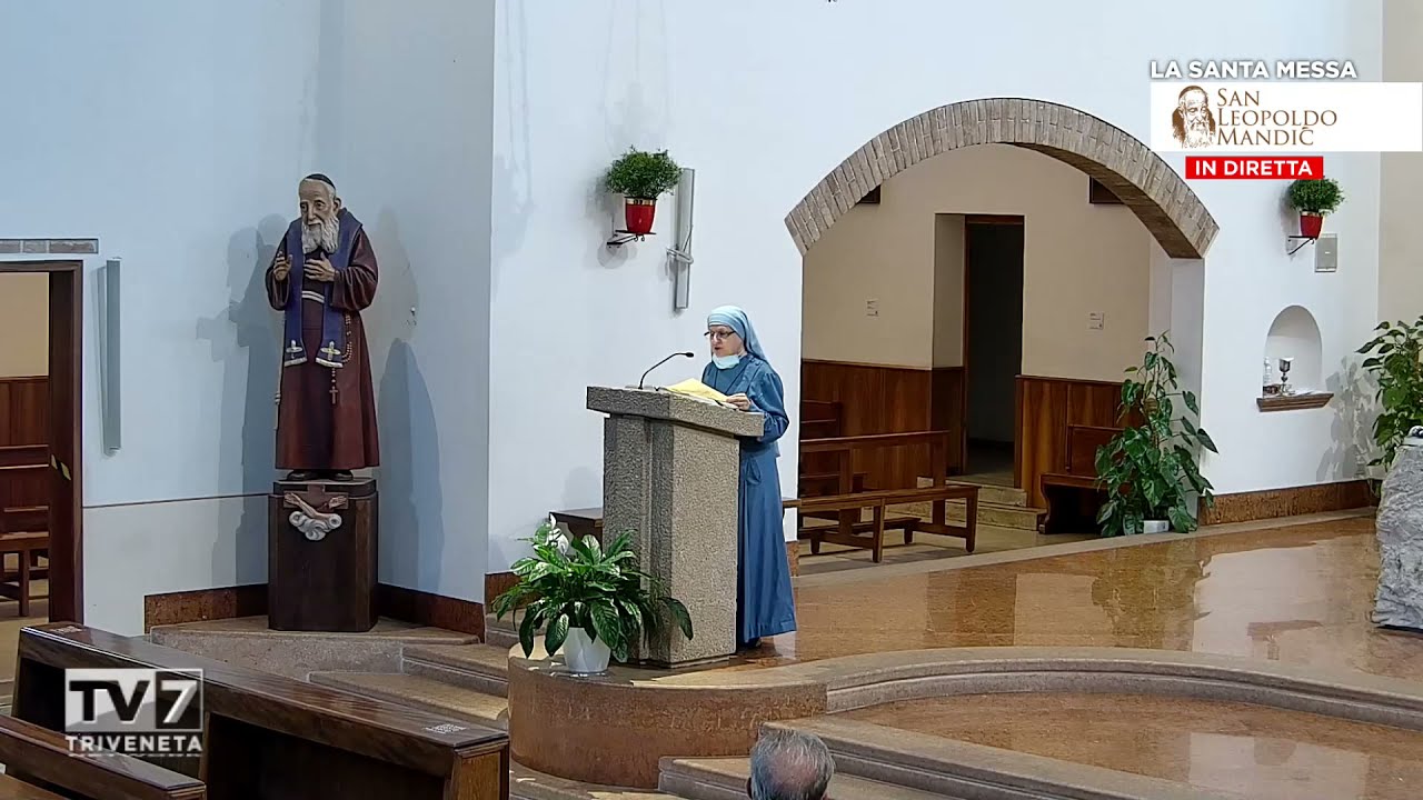 La Santa Messa dal Santuario di San Leopoldo Mandic di Padova 5 luglio 2021 YouTube La Santa Messa dal Santuario di San Leopoldo Mandic di Padova 5 luglio 2021 YouTube