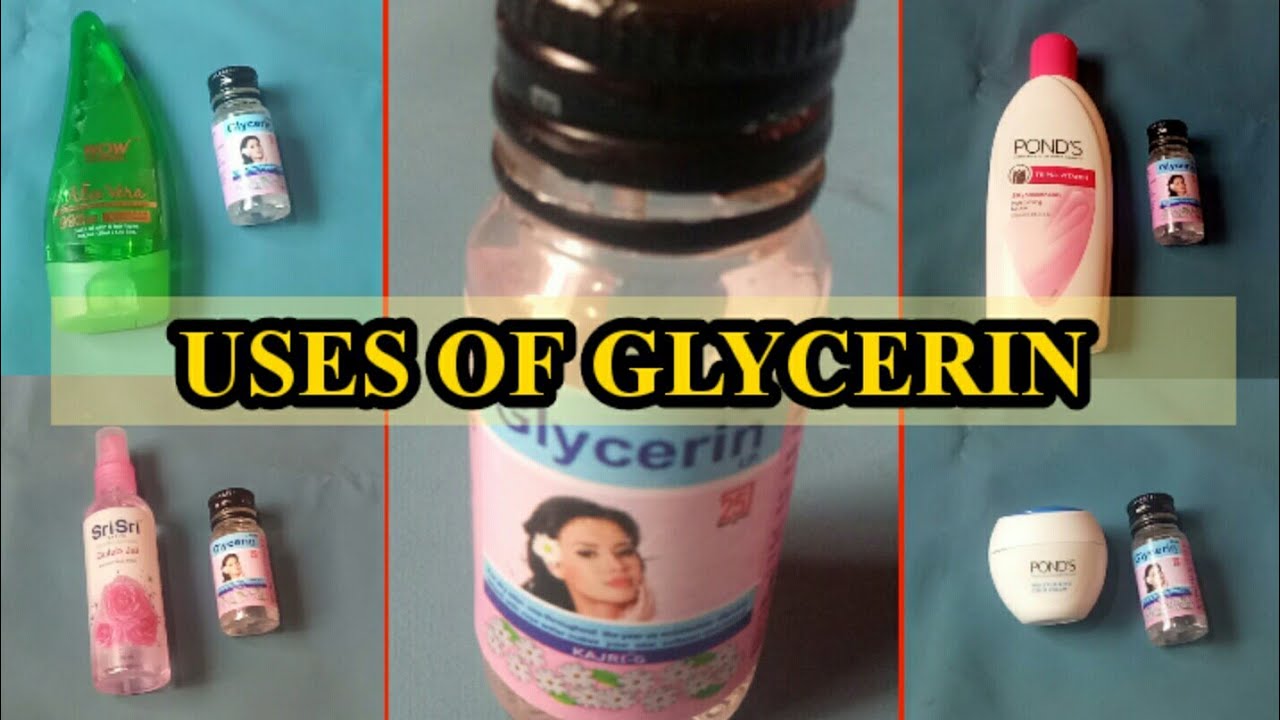 Top 7 Uses of GlycerinGlycerin Benefitsfor Silky, Soft and Glowing SkinGlycerin Hacks