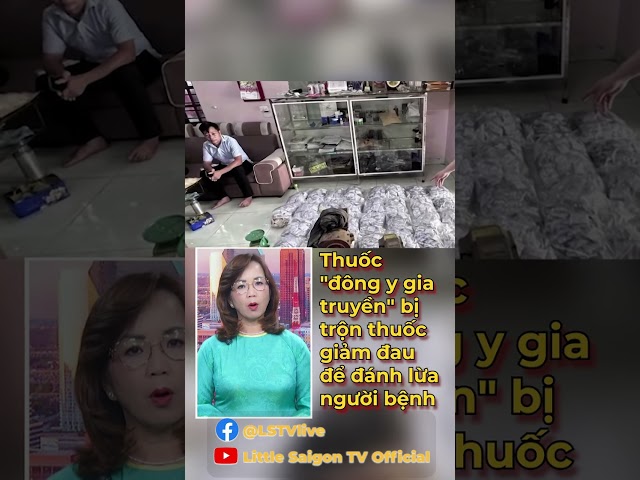 Thuốc "đông y gia truyền" bị trộn thuốc giảm đau để đánh lừa người bệnh
