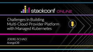 stackconf online 2020 |Challenges in Building Multi-Cloud-Provider Platform with Managed Kubernetes Profile