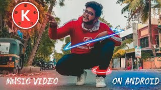 How To Shoot & Edit Music Video On Android (Hindi) How To Shoot & Edit Music Video On Android (Hindi)