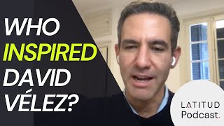 Celebrity David Vélez shares some of his inspirations and their importance to Nubank | Latitud Podcast Wealth