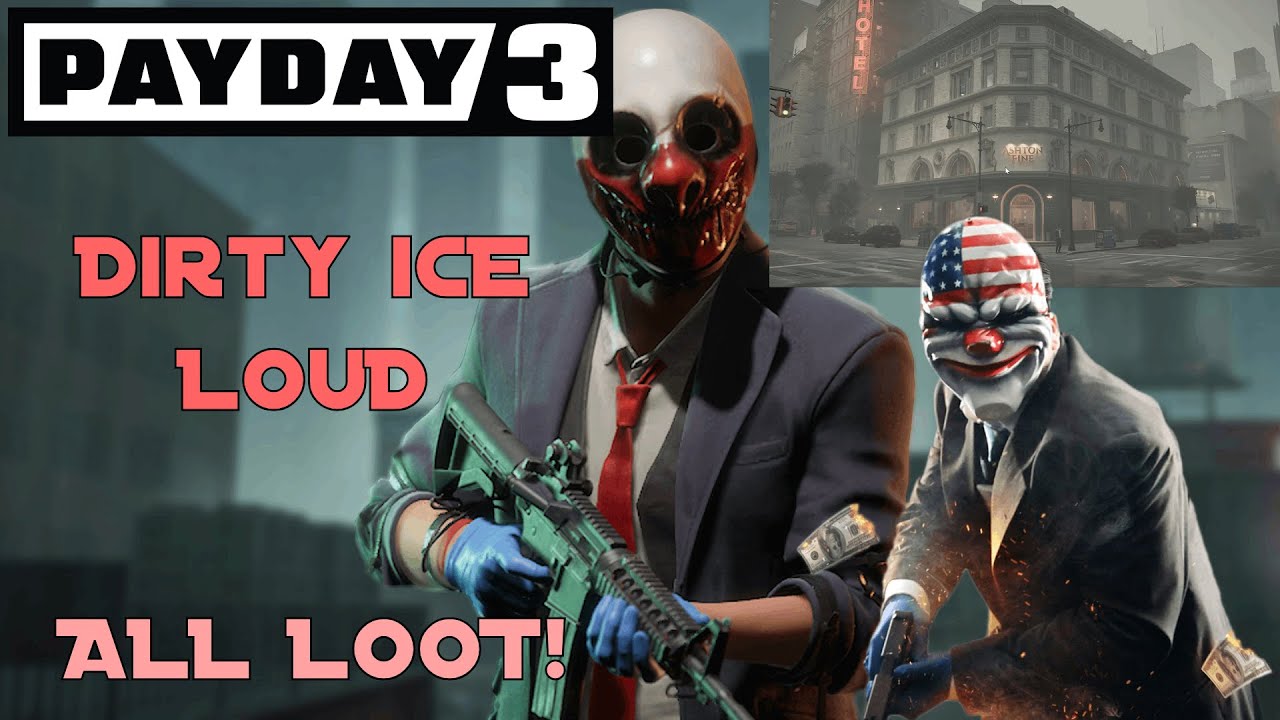 Payday 3 Very Loud Dirty Ice Strategy