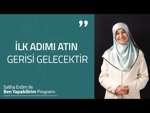 Ben Yapabilirim | 4. Bölüm | İlk Adımı Atın Gerisi Gelecektir