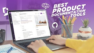 3 Best Product Documentation Tools