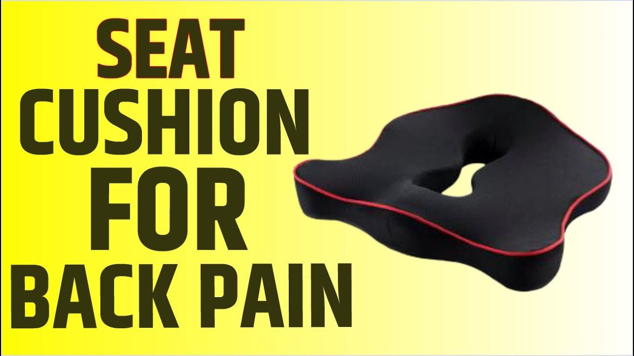 Premium Seat Cushion for Back Pain YouTube