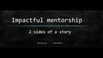 Impactful Mentorship - Eldert Grootenboer & Olena Borzenko - NDC Oslo 2021