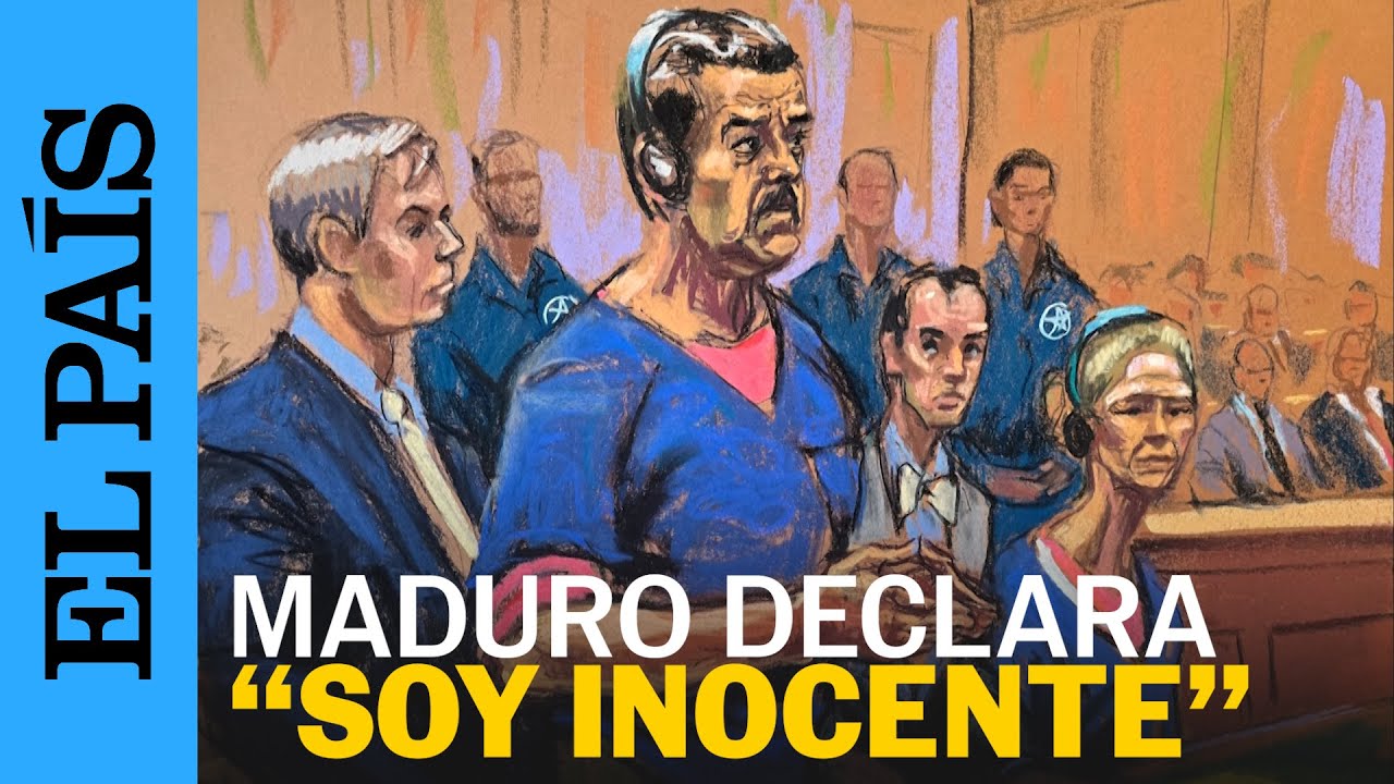 Maduro se declara inocente en Nueva York: “Todavía soy el presidente de Venezuela” | EL PAÍS