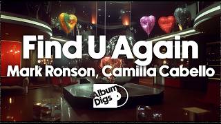 Download lagu Mark Ronson, Camila Cabello - Find U Again (Visualizer)