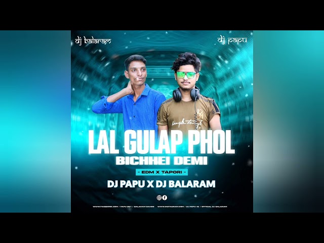 LAL GULAP PHOL BICHHEI DEMI (EDM TOPARI) DJ BALARAM X DJ PAPU OFFICIAL class=