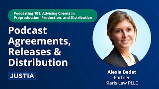 Podcast Agreements, Releases & Distribution 
