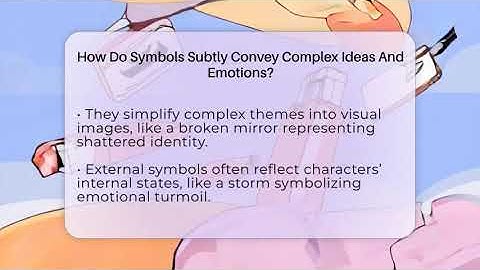 How Do Symbols Subtly Convey Complex Ideas And Emotions? - The Prose Path