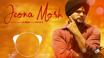 JEONA MORH (Full Song) | G DEEP | Latest Punjabi Songs 2018