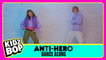 KIDZ BOP Kids - Anti-Hero (Dance Along)