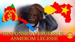 Response to Professor Asmerom Legesse by Tigrai Online Ethiopia Eritrea news Response to Professor Asmerom Legesse by Tigrai Online Ethiopia Eritrea news