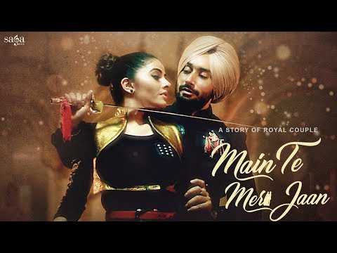 Main Te Meri Jaan | Satinder Sartaaj | New Punjabi Songs 2018 | Punjabi Love Song