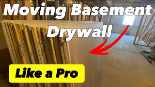 HOW TO MOVE 12’ DRYWALL INTO A BASEMENT