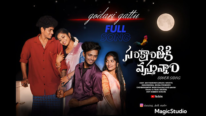 GODARI GATTU || COVER SONG || SANKRANTHIKI VASTHUNNAM || DANCING DOLL STUDIO