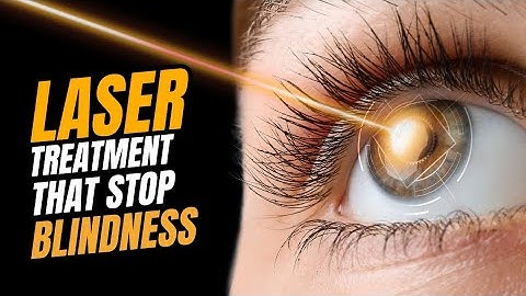New Laser Treatment Could Stop Blindness Before It Starts #laser #science #blind #vision #viralvideo