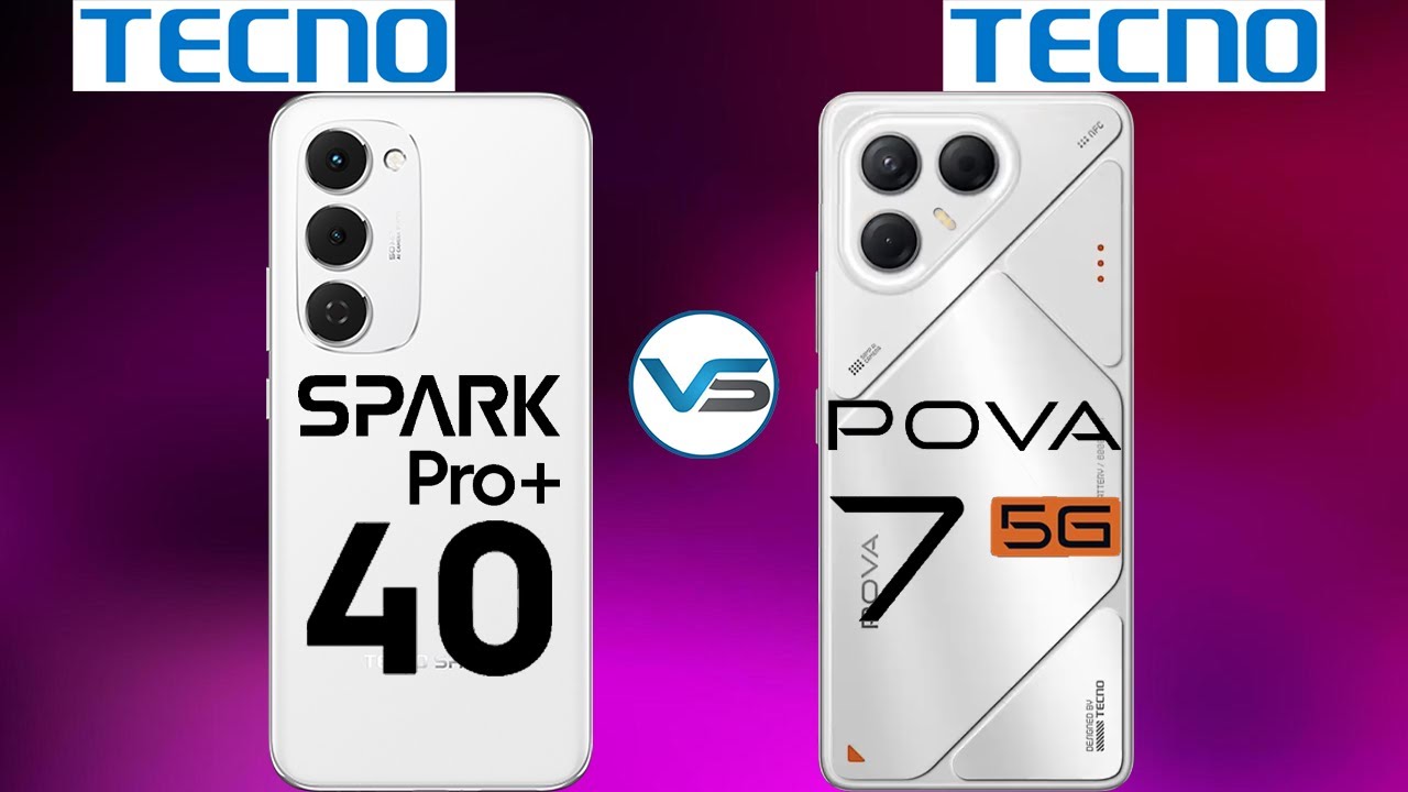 Tecno Pova 7 5G VS Tecno Spark 40 Pro Plus | Tecno Spark 40 Pro Plus VS Tecno Pova 7 5G