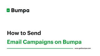 How To Send Email Campaigns To Customers With The Bumpa App.
