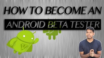 How To Be An Android App Beta Tester