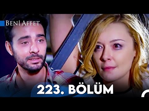 Beni Affet 223. Bölüm