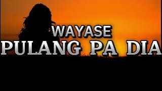 WAYASE PULANG PA DIA REMIX (IyanAhe) New 2025
