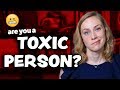 ARE YOU TOXIC?