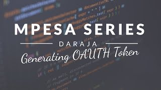 Mpesa Daraja API Episode 3 (JAVA) - Generating OAUTH Token