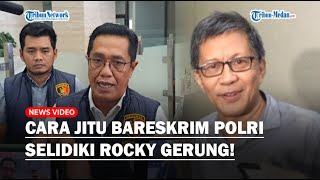 CARA JITU Bareskrim Polri Selidiki Rocky Gerung Pakai Pasal Penyebaran Berita Bohong!