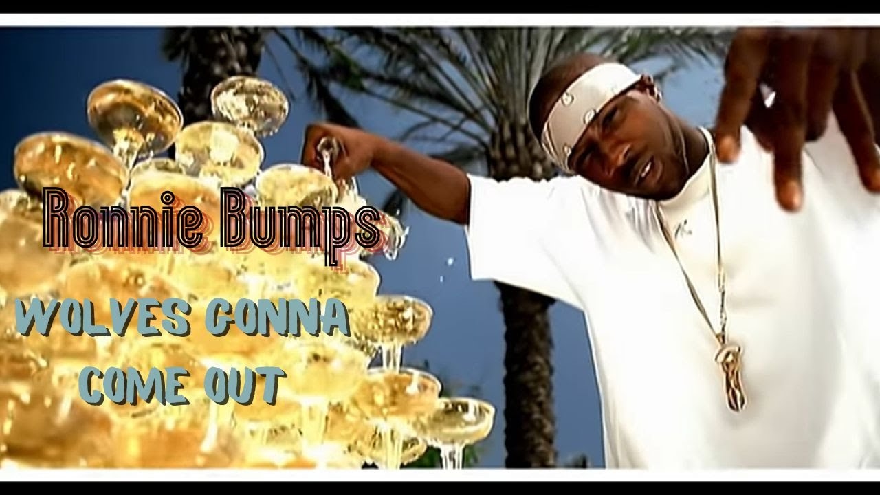 Ronnie Bumps - Wolves Gonna Come Out - YouTube
