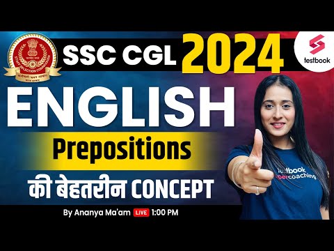 SSC CGL 2024 | Prepositions | SSC CGL English Classes 2024 | SSC CGL 2024 English By Ananya Ma'am
