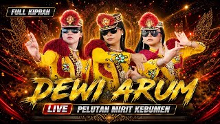 FULL KIPRAH - NDOLALAK DEWI ARUM (LIVE) PELUTAN MIRIT KEBUMEN 