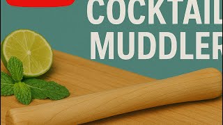 Muddler Mastery: How to Turn This Classic Cocktail Tool