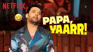 Kapil Sharma - FATHERS & SONS!  (Comedy Special) | Netflix India