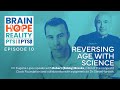 Brain Hope Reality | EP10 | #epigenetics and #ptsi | Robert (Bobby) Brooke, CEO of Clock Foundation