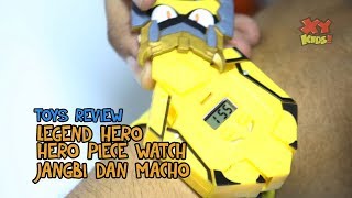 Legend Hero - Mainan Legend Hero Hero Piece Watch Jangi Dan Macho - Giveaway