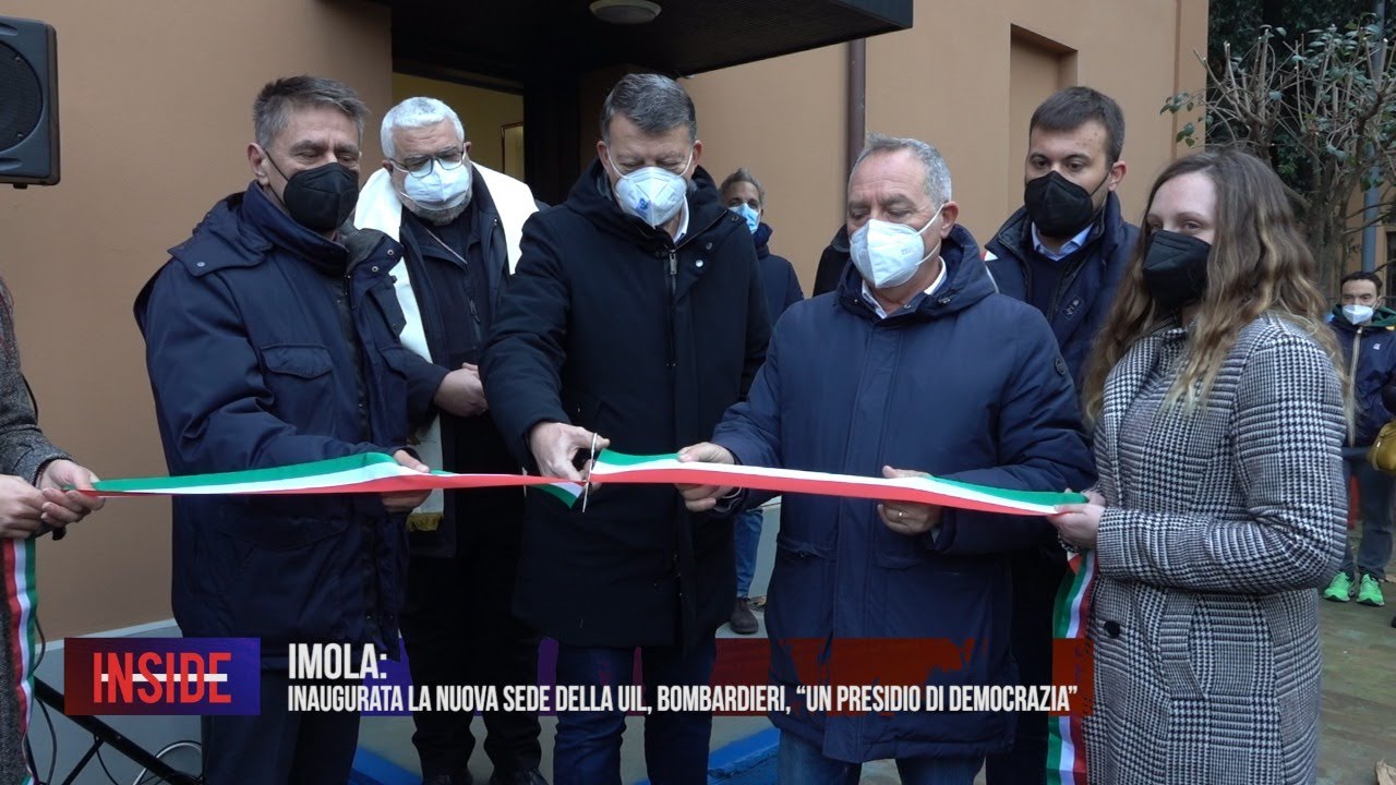 IMOLA Inaugurata La Nuova Sede Della UIL Bombardieri un Presidio Di 