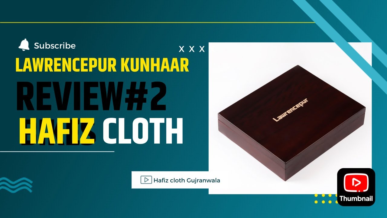 Lawrencepur Kunhaar Best wash and wear fabric Review2 Hafiz