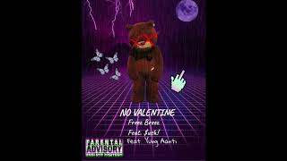 No Valentine- Freez Breez ft. Yung Aanti and $ushi (Remix)