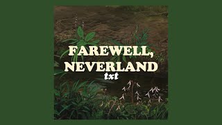 TXT (투모로우바이투게더) - '(네버랜드를 떠나며) Farewell, Neverland' Easy Lyrics